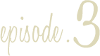 episode.3